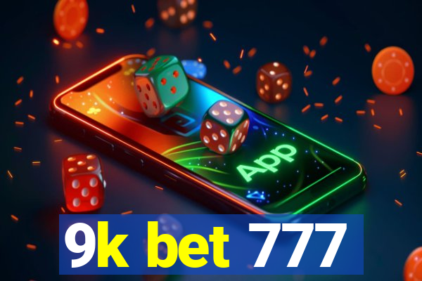 9k bet 777